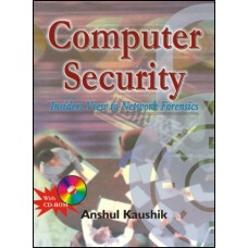 Computer Security–Insiders View to  Network Forensics (w/CD)